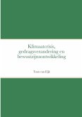 Klimaatcrisis, gedragsverandering en bewustzijnsontwikkeling