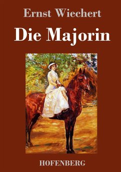 Die Majorin - Wiechert, Ernst