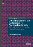 Critical Legal Studies and the Campaign for American Law Schools (eBook, PDF)