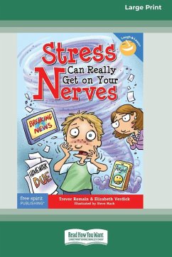 Stress Can Really Get On Your Nerves [Standard Large Print 16 Pt Edition] - Romain, Trevor; Verdick, Elizabeth
