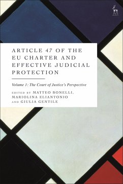 Article 47 of the Eu Charter and Effective Judicial Protection, Volume 1 - Bonelli, Matteo