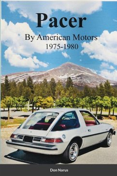 Pacer by American Motors 1975-1980 - Narus, Don