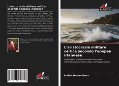 Cover L'aristocrazia militare celtica secondo l'epopea irlandese