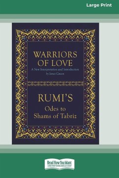 Warriors of Love - Rumi, Mevlana Jalaluddin; Cowan, James