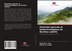 Potentiel agricole et biotechnologique de Bacillus subtilis - Ray, Ramesh C.;R. Swain, Manas