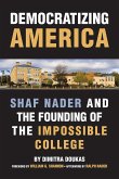 Democratizing America: Shaf Nader and the Founding of an Impossible College