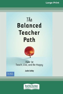 The Balanced Teacher Path - Ashley, Justin