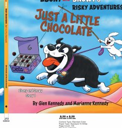 Just A Little Chocolate - Kennedy, Glen; Kennedy, Marianne