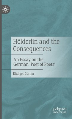 Hölderlin and the Consequences (eBook, PDF) - Görner, Rüdiger