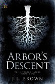 Arbor's Descent (The Witches of Arbor, #2) (eBook, ePUB)