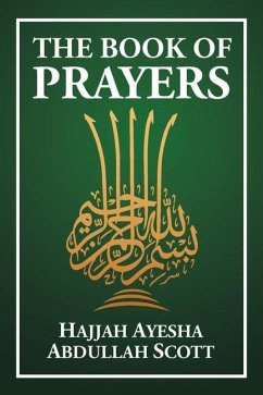 The Book of Prayers - Scott, Hajjah Ayesha Abdullah