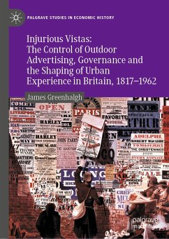 Injurious Vistas: The Control of Outdoor Advertising, Governance and the Shaping of Urban Experience in Britain, 1817–1962 (eBook, PDF) - Greenhalgh, James