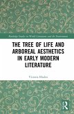 The Tree of Life and Arboreal Aesthetics in Early Modern Literature (eBook, PDF)