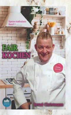 Fair Kochen (eBook, ePUB) - Christmann, Bernd