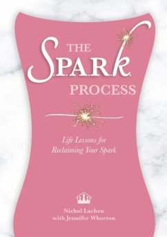 The SPARK Process - Lachen, Nichol