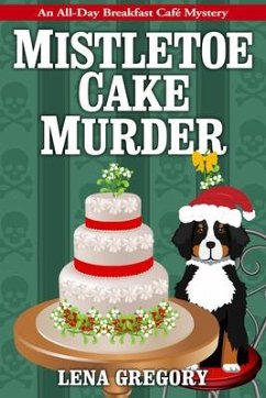 Mistletoe Cake Murder - Gregory, Lena