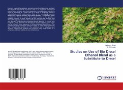 Studies on Use of Bio Diesel Ethanol Blend as a Substitute to Diesel - Singh, Gajendra; Pandey, K. C.