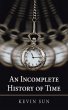 An Incomplete History of Time - Bild 1