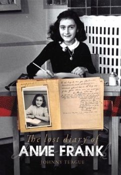 The Lost Diary of Anne Frank - Teague, Johnny