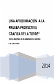 Una Aproximacion a la Prueba Proyectiva de la Gráfica de la Torre (eBook, ePUB)