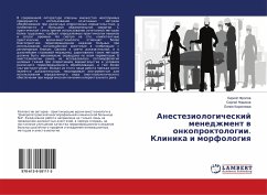 Anesteziologicheskij menedzhment w onkoproktologii. Klinika i morfologiq - Frolow, Kirill; Nowikow, Sergej; Kirillowa, Liliq