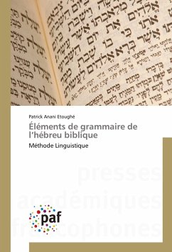 Éléments de grammaire de l¿hébreu biblique - Anani Etoughé, Patrick