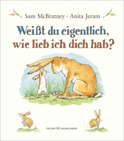 Weißt du eigentlich, wie lieb ich dich hab? (Mängelexemplar) - McBratney, Sam;Jeram, Anita Weißt du eigentlich, wie lieb ich dich hab? (Mängelexemplar) - McBratney, Sam;Jeram, Anita