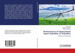 Performance of Agricultural Input Subsidies in Vidarbha - Patil, Ranjit;Deshmukh, Rajendra;Kadam, Mahesh M.