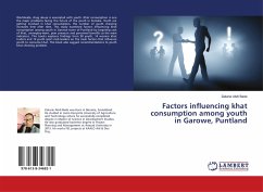 Factors influencing khat consumption among youth in Garowe, Puntland - Bade, Zakarie Abdi