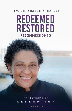 Redeemed Restored Recommissioned - Harley, Sharon Y.
