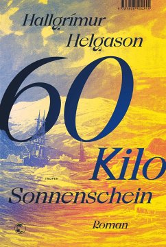 60 Kilo Sonnenschein (Mängelexemplar) - Helgason, Hallgrímur