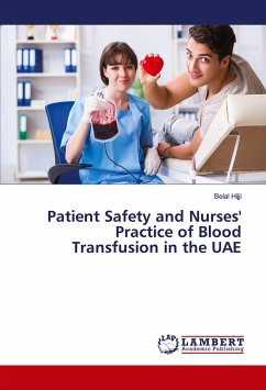 Patient Safety and Nurses' Practice of Blood Transfusion in the UAE - Hijji, Belal