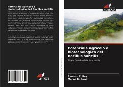 Potenziale agricolo e biotecnologico del Bacillus subtilis - Ray, Ramesh C.;R. Swain, Manas