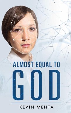 Almost Equal to God - Mehta, Kevin