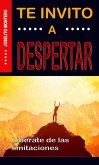 Te Invito a Despertar (eBook, ePUB)