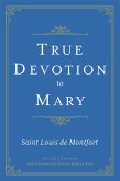 True Devotion to Mary (eBook, ePUB)