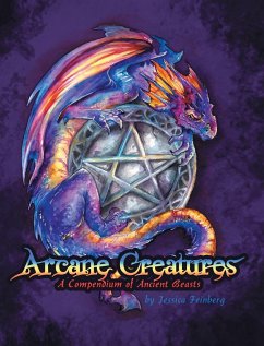 Arcane Creatures - Feinberg, Jessica