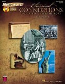 Classical Connections to Us History: Book/CD Pack [With CD (Audio)]