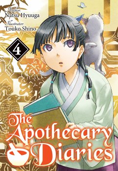 The Apothecary Diaries: Volume 4 (Light Novel) (eBook, ePUB) - Hyuuga, Natsu