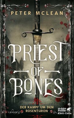 Priest of Bones / Kampf um den Rosenthron Bd.1  - McLean, Peter