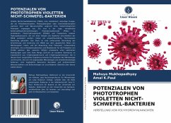 POTENZIALEN VON PHOTOTROPHEN VIOLETTEN NICHT-SCHWEFEL-BAKTERIEN - Mukhopadhyay, Mahuya;K.Paul, Amal