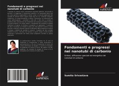 Fondamenti e progressi nei nanotubi di carbonio - Srivastava, Sumita