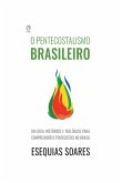 O Pentecostalismo Brasileiro (eBook, ePUB) O Pentecostalismo Brasileiro (eBook, ePUB)