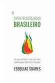 O Pentecostalismo Brasileiro (eBook, ePUB)