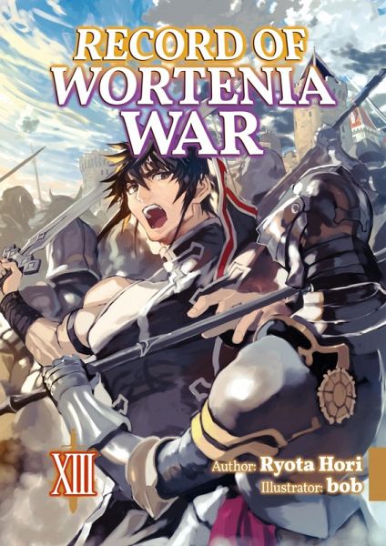 Record of Wortenia War: Volume 13 (eBook, ePUB)