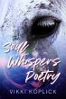 The Soul Whispers Poetry (eBook, ePUB) - Bild 1