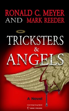 Tricksters and Angels (eBook, ePUB) - C. Meyer, Ronald; Reeder, Mark