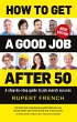How to Get a Good Job After 50 (eBook,... - Bild 1