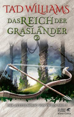 Das Reich der Grasländer 2 / Der letzte König von Osten Ard Bd.4 - Williams, Tad Das Reich der Grasländer 2 / Der letzte König von Osten Ard Bd.4 - Williams, Tad