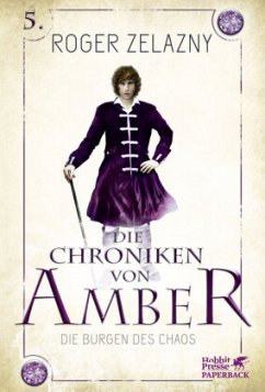 Die Burgen des Chaos / Die Chroniken von Amber Bd.5 
